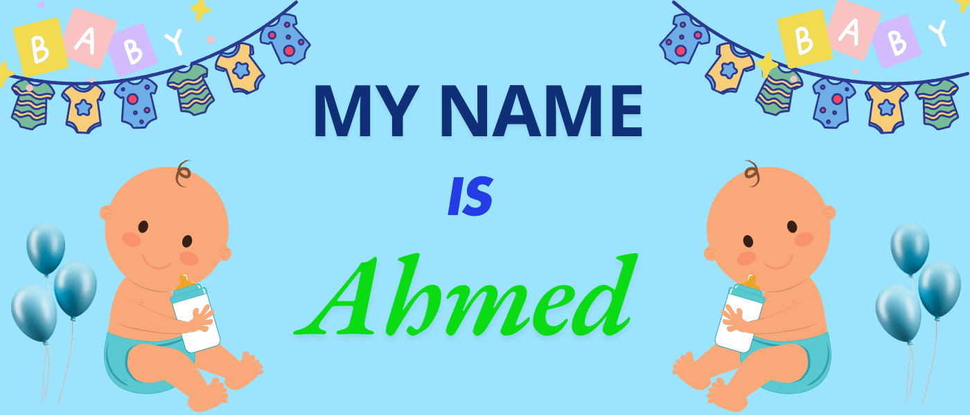 Ahmad – अहमद – احمد